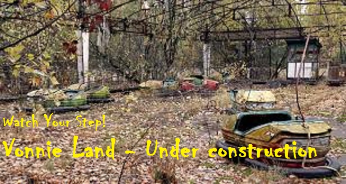 More Adventures in Vonnie Land…