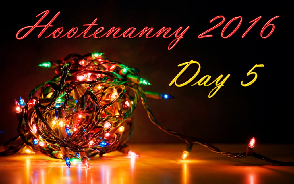 Hootenanny 2016 – Day 5